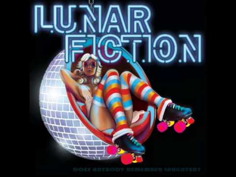 Lunar Fiction - All i wanna do.