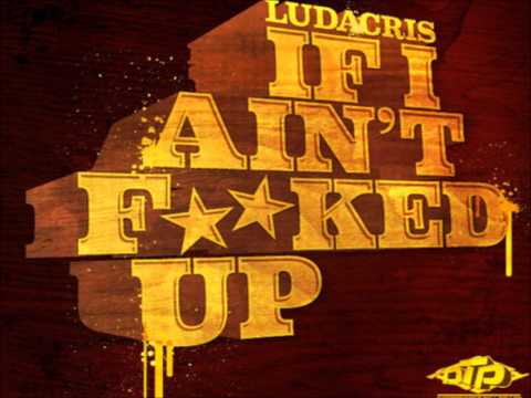 download lagu mp3 mp4 Ludacris If I Aint Fucked Up, download lagu Ludacris If I Aint Fucked Up gratis, unduh video klip Download Ludacris If I Aint Fucked Up Mp3 dan Mp4 Viral Gratis