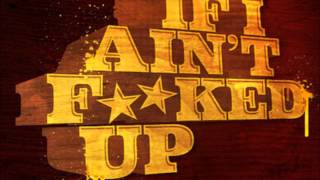Ludacris - If I Ain&#39;t Fucked Up (lyrics)