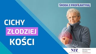 Osteoporoza, cichy złodziej kości