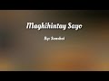 Maghihintay Sayo ( Lyrics Video ) By: Sanshai