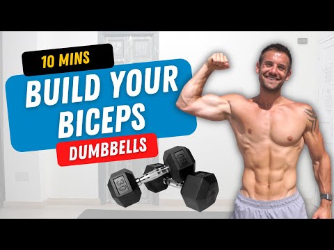 BUILD YOUR BICEPS with Dumbbells in Just 10 Minutes