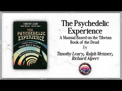 “The Psychedelic Experience” by Timothy Leary, Ralph Metzner, Richard Alpert - AI Book Summary