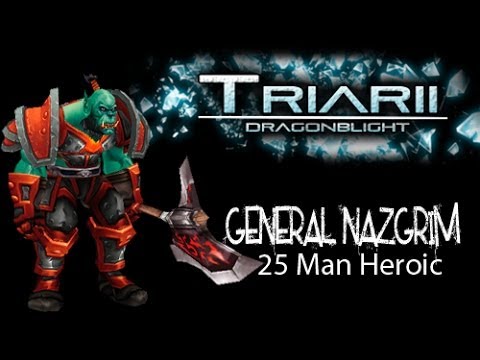 Triarii [A] Dragonblight - Nazgrim 25 Man Heroic - Zatrekaz POV