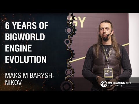 6 Years of BigWorld Engine Evolution Caused by the Success of World of Tanks / Maksim Baryshnikov