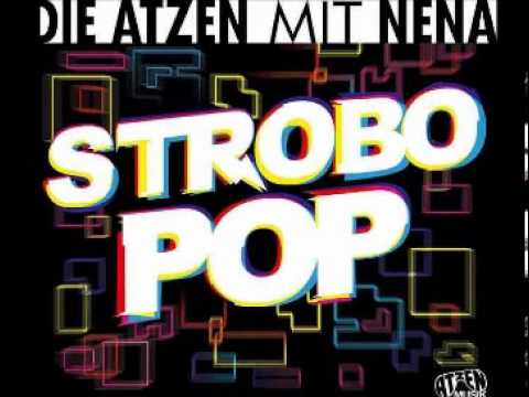 Die Atzen ft  Nena   Strobo Pop Mix