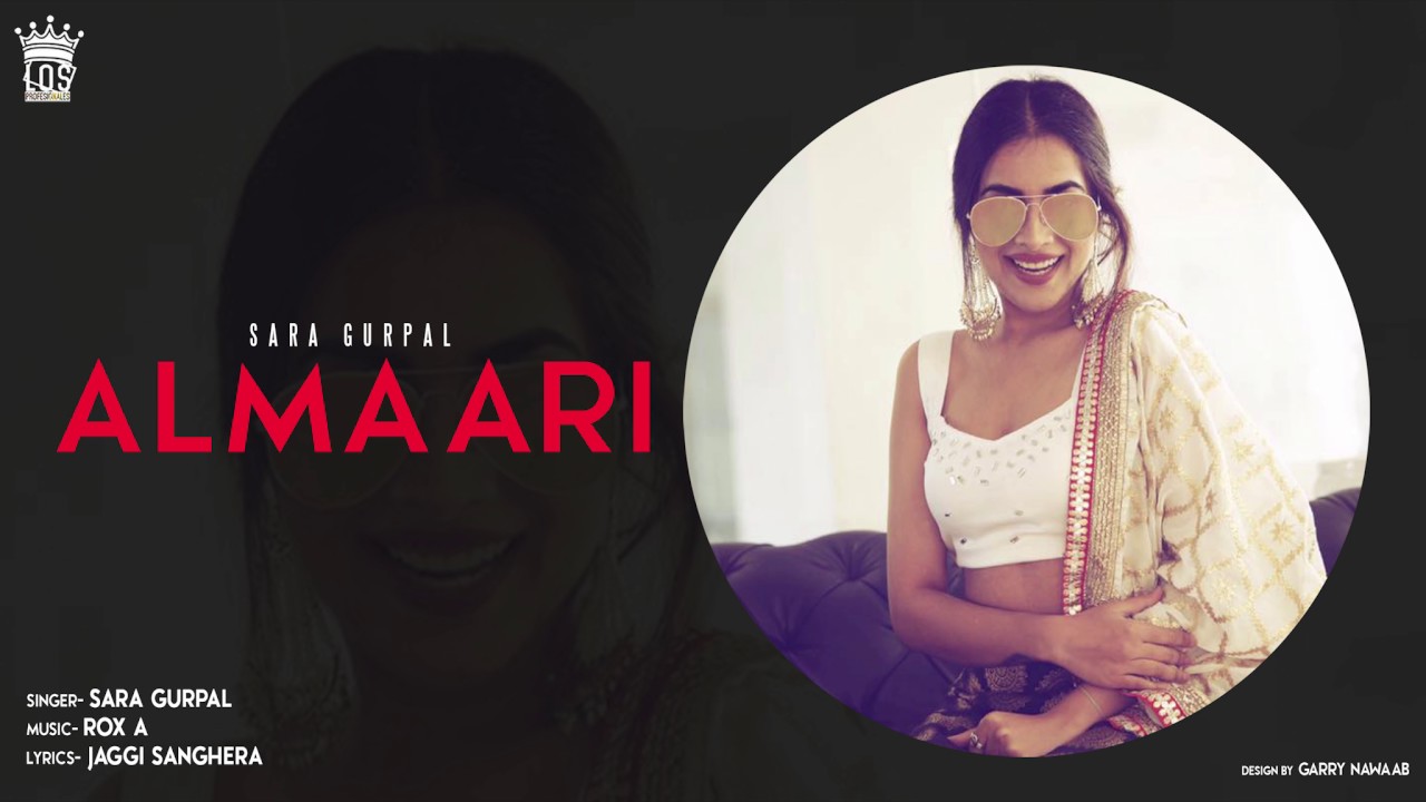 Almaari (Title) Lyrics  | Almaari | Sara Gurpal | Sara Gurpal | Rox-A