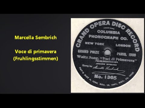 Marcella Sembrich "Voce di primavera (Voices of Spring) Johann Strauss, Jr. = Columbia Grand Opera