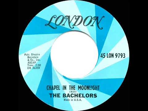 1965 HITS ARCHIVE: In The Chapel In The Moonlight - Bachelors