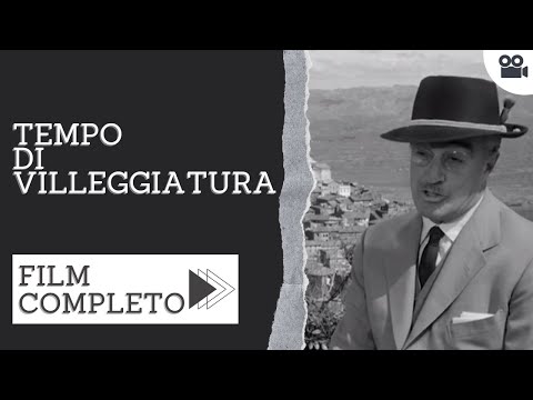Tempo di villeggiatura | Commedia | Film completo in italiano
