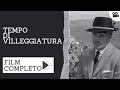 Tempo Di Villeggiatura Commedia Film Completo In Italiano