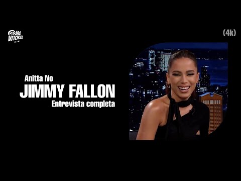 Entrevista com Anitta no Jimmy fallon ( VERSÃO EXTENDIDA) (Legendado PT/BR completo) - 4K
