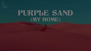 Purple Sand (My Home) - Big Wild (sub. español)