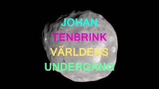 Johan Tenbrink - Världens undergång