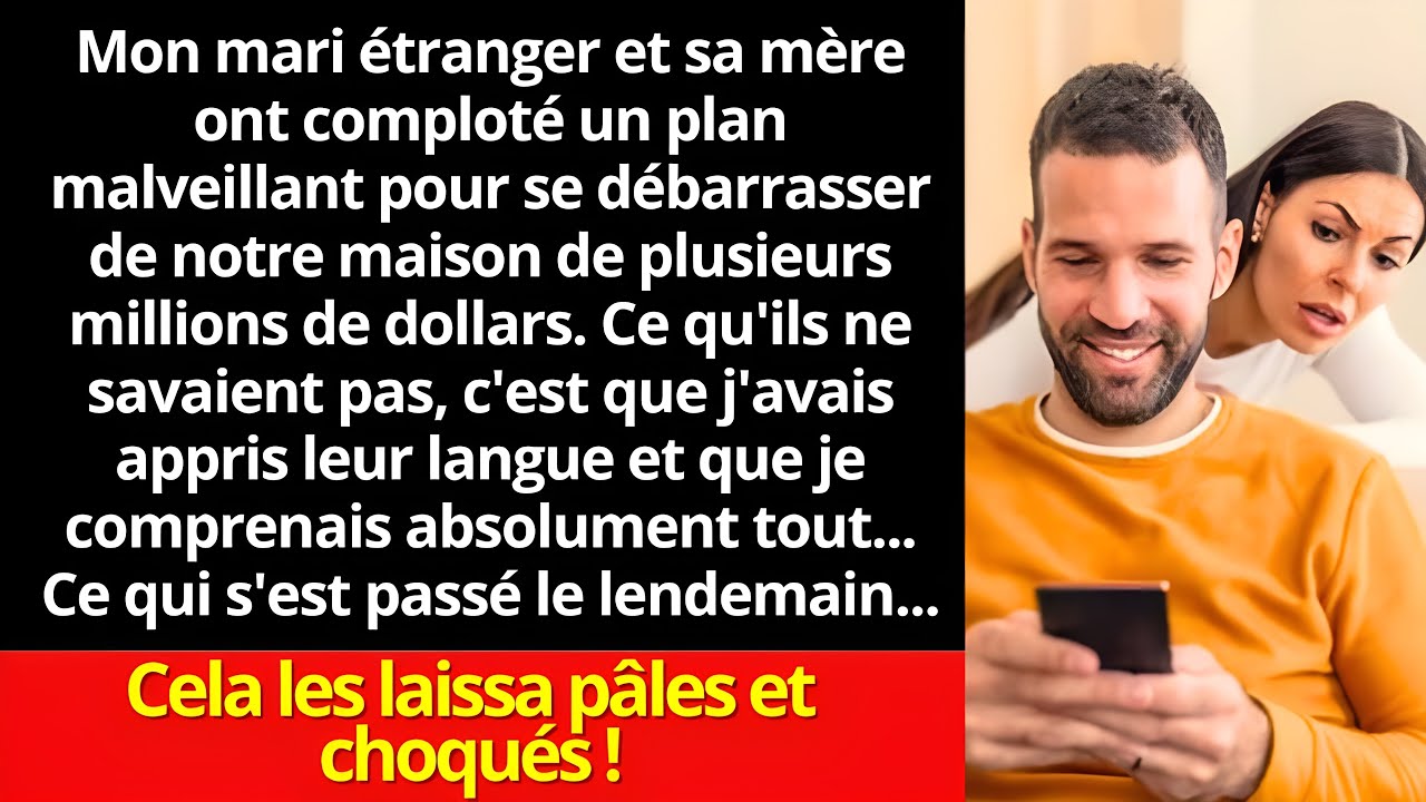 Mon mari a comploté un plan secret avec sa mère en pensant que je ne comprenais pas...