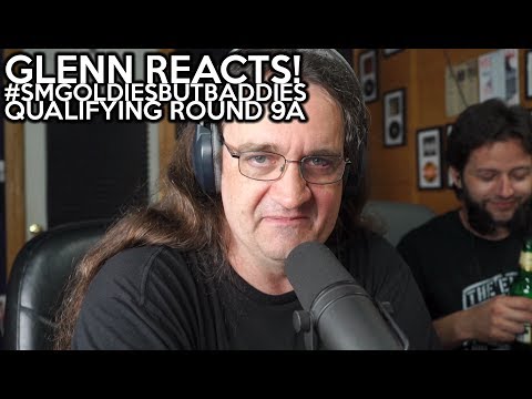 Glenn REACTS!  SMG Oldies But Baddies Qualifying Round 9A