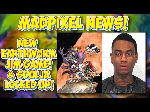 New Earthworm Jim Game Announced & Soulja Boy Is Locked Up For 8 Months! MadPixel News