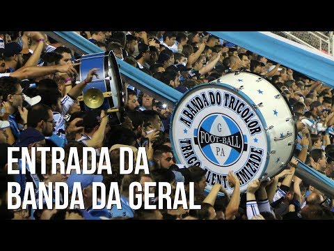"ENTRADA DA BANDA DA GERAL" Barra: Geral do Grêmio • Club: Grêmio