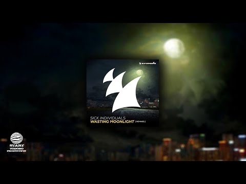 Sick Individuals Wasting Moonlight (Lucas & Steve Remix)