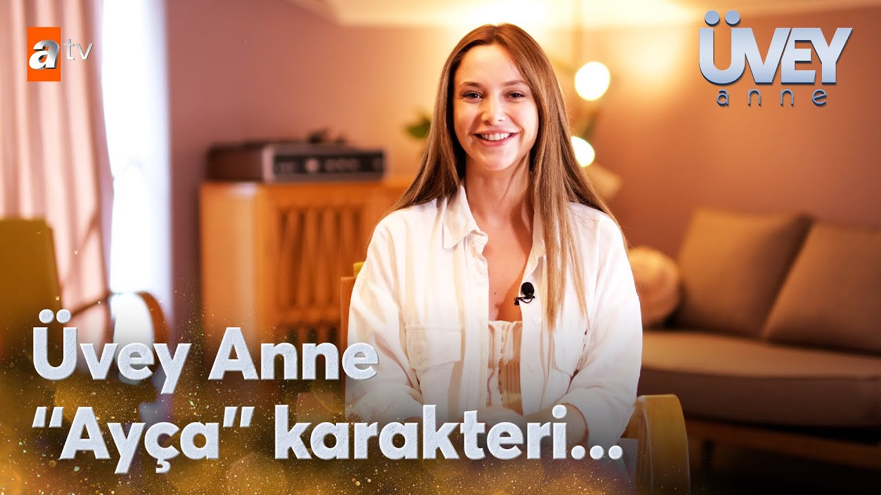 Ecenaz Üçer'in gözünden Üvey Anne ve "Ayça" Karakteri... | Üvey Anne Özel Röportaj