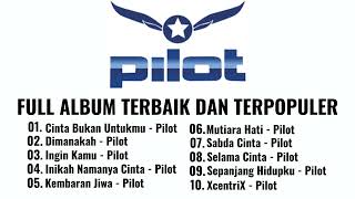 Download lagu PILOT FULL ALBUM TERBAIK DAN TERPOPULER mp3 Download lagu PILOT FULL ALBUM TERBAIK DAN TERPOPULER mp3