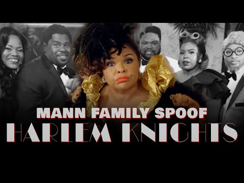 Mann Family Spoof  - HARLEM KNIGHTS