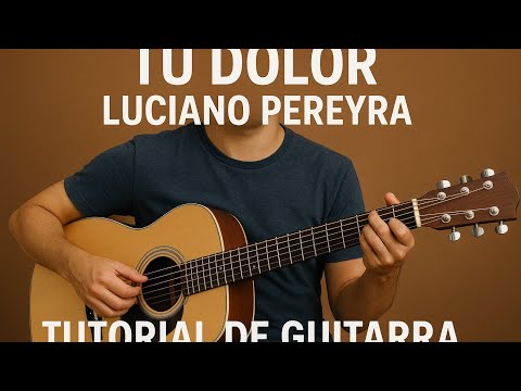 Tu Dolor - Luciano Pereyra