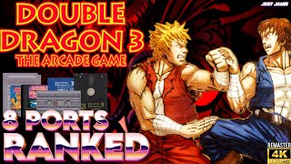 Which Version of Double Dragon 3 Did I Rank No.1? (4K Remaster) #doubledragon #technos #arcadegames