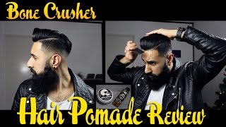 Bone Crusher Pomade Review