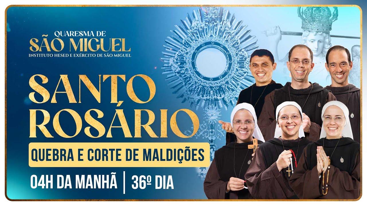 Santo Rosário | Quaresma de São Miguel 2024 - 36º DIA - 4h | 25/09 | Instituto Hesed