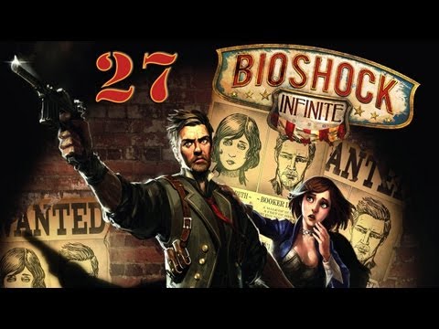 Bioshock Infinite - Lets Play Bioshock Infinite Deutsch Part 27 German Walkthrough Gameplay