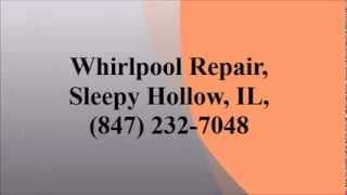 preview picture of video 'Whirlpool Repair, Sleepy Hollow, IL, (847) 232-7048'