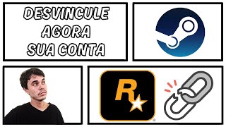 COMO DESVINCULAR QUALQUER CONTA VINCULADA STEAM COM A ROCKSTAR GAMES