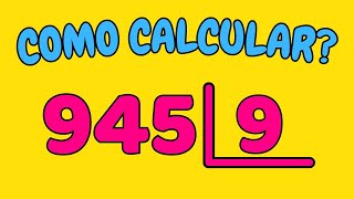 COMO CALCULAR 945 DIVIDIDO POR 9?| Dividir 945 por 9