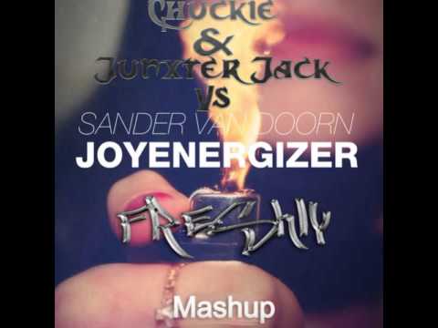 Chuckie & Junxter Jack Vs Sander Van Doorn - Make Some Joyenergizer (Freshly Mashup)
