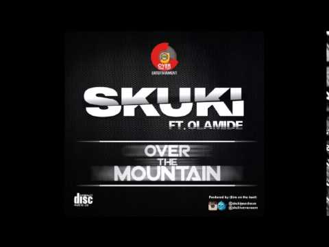 Skuki Over The Mountain ft Olamide (New Single)