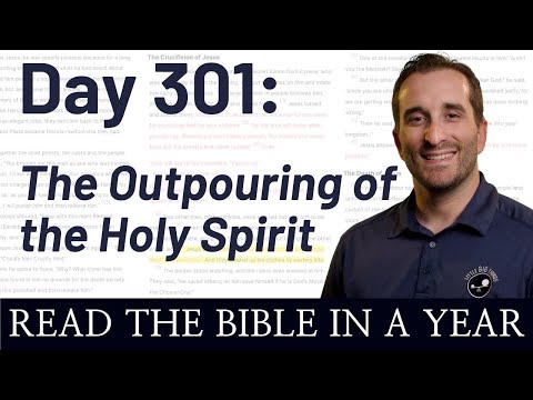Day 301: Acts 1-3 - The Holy Spirit is Poured Out | Bible in a Year (NIV)