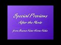 Special Previews After The Movie From Buena Vista Home Video
