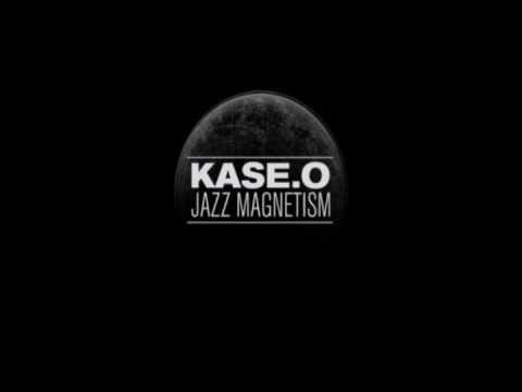 02. COMO EL SOL 2011 - KASE O. JAZZ MAGNETISM
