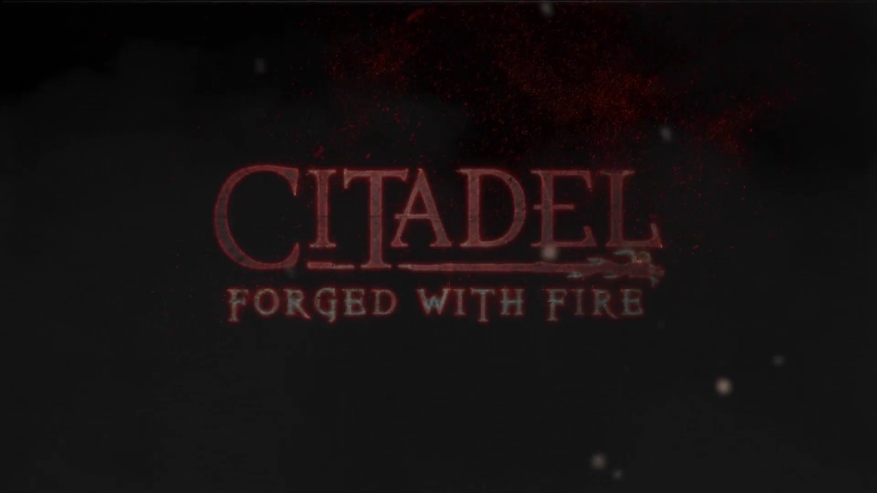 Citadel: Forged with Fire - Launch Trailer - YouTube