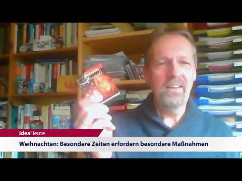 ideaHeute 08 12 2020 - Weihnachten: Besondere Zeiten erfordern besondere Maßnahmen