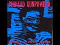 High Maintenance - Pinhead Gunpowder