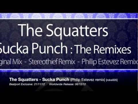 The Squatters - Sucka Punch (Philip Estevez Remix) [The Remixes]