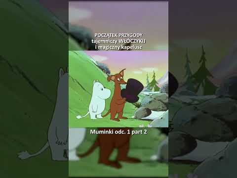 Włóczykij, Ryjek i Tajemniczy Kapelusz. Muminki SKRÓT Odc. 1 Part 2