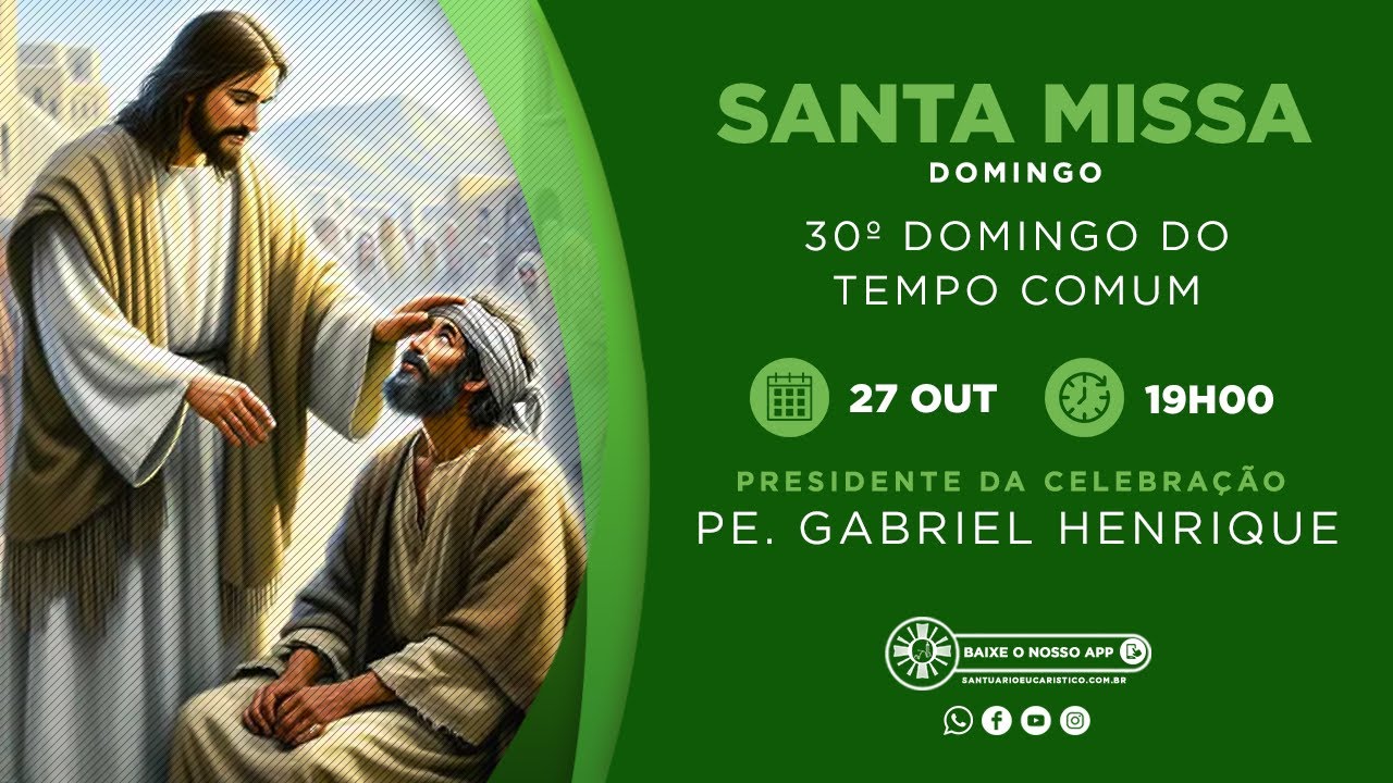 Santa Missa | 30º Domingo do Tempo Comum | 27/10/2024 | 19h00 - Pe. Gabriel
