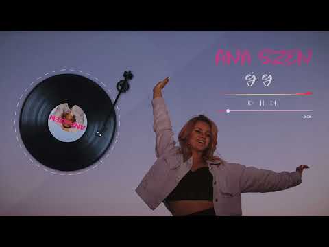 Ana Szen - Ej Ej (prod. Trzecibeats)