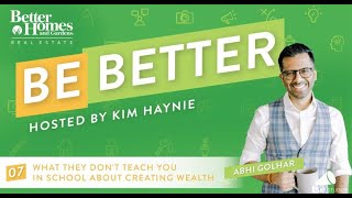 What They Don’t Teach You In School About Creating Wealth | Abhi Golhar – 007
