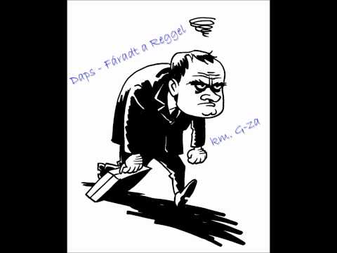 Daps - Fáradt a Reggel (km. G-za)