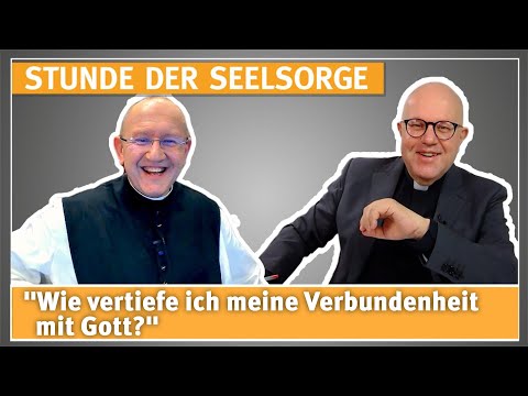 "Wie vertiefe ich meine Verbundenheit mit Gott?" - 12.11.2025 - STUNDE DER SEELSORGE
