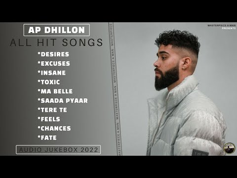 AP Dhillon All Hit Songs | Audio Jukebox 2022 | AP Dhillon All Love Songs | @MasterpieceAMan